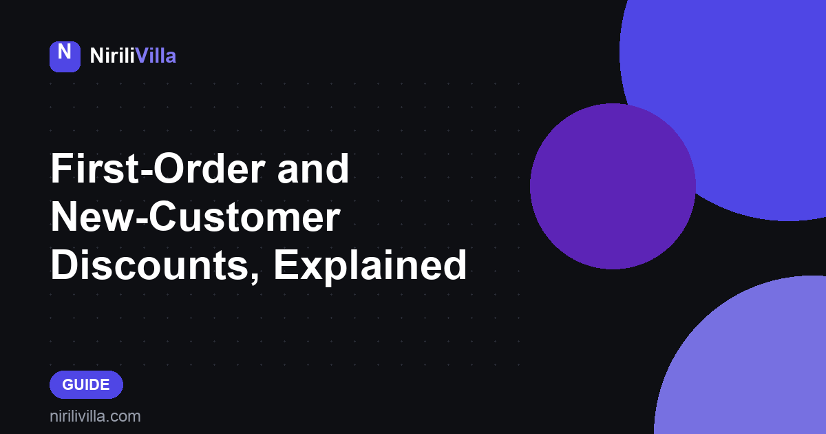 First-Order and New-Customer Discounts, Explained